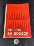 Livro Usado – Inferno em Sobibor – Stanislaw Szmajzner – 1968.