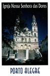 Cartão Postal Porto Alegre, RS - Igreja Nossa Senhora das Dores, Editora Postais do Brasil ref. 29, sem uso