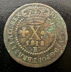 Moeda Brasileira, Reino Unido, Valor X Reis, Ano 1818 R (Casa da Moeda do Rio de Janeiro), Cobre, Muito Bem Conservada.