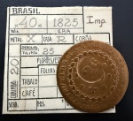 Moeda Brasileira, Império, Valor 40 Reis com Carimbo de 20, Ano 1825R (Casa da Moeda do Rio de Janeiro), 25 Tulipas, Cobre, Muito Bem Conservada.
