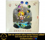 QUEEN - DISCO VINIL/LP INNUENDO (068 795887 1), SÉRIE SUPER ESPECIAL, GRAVADORA PARLOPHONE, ANO 1991, ACOMPANHADO DE CAPA DE PAPELÃO, ENCARTE COM LETRAS E PLÁSTICO INTERNO. O REFERIDO ACERVO COMPÕE-SE, EM SUA MAIORIA, DE PEÇAS USADAS, EM DIFERENTES ESTADOS DE CONSERVAÇÃO E, PORTANTO, PODEM CONTER DESGASTES NATURAIS REFERENTES À AÇÃO DO TEMPO E/OU DO MANUSEIO, ENTRE ELES: SINAIS DE USO, CHIADOS, ESTALOS, RISCOS SUPERFICIAIS, MANCHAS DE GUARDADO, PERDA DE VALIDADE, FALTAS DE CAPAS OU QUAISQUER DESGASTES. CASO NECESSITE DE OUTRAS INFORMAÇÕES ADICIONAIS, BEM COMO PEDIDO DE FOTOS DETALHADAS, DEVERÃO SER SOLICITADAS ATRAVÉS DE NOSSOS CANAIS DE ATENDIMENTO: ADMINISTRATIVO: (21) 97098-9216, ORGANIZAÇÃO: (21) 98264-3000 E (21) 98234-3000, LOGÍSTICA: (21) 99488-9509. NÃO ACEITAREMOS RECLAMAÇÕES POSTERIORES.