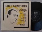LP CIRO MONTEIRO - A BOSSA DE SEMPRE // CAPA CONFORME FOTOS // DISCO EM MUITO BOM ESTADO // PODE CONTER RISCOS QUE CAUSAM CHIADOS, RUÍDOS OU PULOS