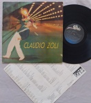 LP CLAUDIO ZOLI C/ ENCARTE // CAPA CONFORME FOTOS // DISCO EM MUITO BOM ESTADO // PODE CONTER RISCOS QUE CAUSAM CHIADOS, RUÍDOS OU PULOS