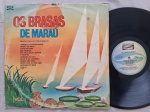 LP OS BRASAS DE MARAÚ // CAPA CONFORME FOTOS // DISCO EM MUITO BOM ESTADO // PODE CONTER RISCOS QUE CAUSAM CHIADOS, RUÍDOS OU PULOS