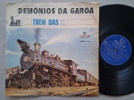 LP OS DEMONIOS DA GAROA - TREM DAS ONZE // CAPA CONFORME FOTOS // DISCO EM MUITO BOM ESTADO // PODE CONTER RISCOS QUE CAUSAM CHIADOS, RUÍDOS OU PULOS