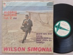 LP WILSON SIMONAL - ALEGRIA ALEGRIA VOL.2 // CAPA CONFORME FOTOS // DISCO EM MUITO BOM ESTADO // PODE CONTER RISCOS QUE CAUSAM CHIADOS, RUÍDOS OU PULOS
