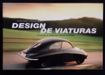 livro - Design de Viaturas: A Evolução do Design dos Veículos de Estrada - Donato Nappo e Stefania Vairelli - Lisma - 2006 - 224 p. - brochura com capa e miolo em ótimo estado de conservação - (19X28,5)cm.