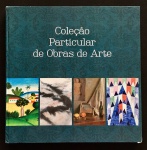 livro - Coleção Particular de Obras de Arte (de Dr. José Marcelo Braga Nascimento) - Ana Cristina Carvalho - Tartlers - 2015 - 145 p. - capa dura e miolo em bom estado de conservação - (30,5X30,5)cm.