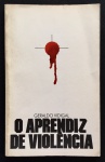 livro - O Aprendiz de Violência: contos de um cronista - Geraldo Vidigal - Linoart - 1987 - 60 p. - dedicatória com autógrafo do autor na folha de rosto - brochura com capa e miolo em bom estado de conservação - (21X13) cm.