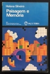 livro - Paisagem e Memória - Helena Silveira - Paz e Terra - 1983 -240 p. - dedicatória com autógrafo da autora na folha de rosto - brochura com capa em bom estado de conservação - miolo amarelado - (21X14) cm.