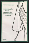 livro - A Constituição de 1988 e a Evolução Constitucional do Brasil - Fernando Whitaker da Cunha -  Tagore - 1989 - 117 p. - dedicatória na primeira folha - brochura com capa e miolo em bom estado de conservação - (21X14) cm.