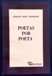 livro - Poetas por Poeta - Geraldo Pinto Rodrigues - Marideni - 1988 - 102 p. - dedicatória com autógrafo do autor na primeira folha - brochura com capa e miolo em bom estado de conservação - (21X14) cm.