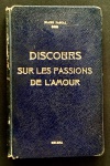 livro - Discours sur les passions de l`amour - Blaise Pascal - Emile Hazan Editeur - 1934 - idioma francês - 51 p. - encadernação antiga em pleno couro com marcas do tempo - miolo levemente amarelado em papel vélin de vidalon - numerado 731/1000 - (18,5X12) cm.