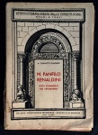 livro - M. Panfilo Renaldini poeta romanzesco del cinquecento - A. Canaletti Gaudenti - Societá Tipografica Modenese - 1939 - idioma italiano - 140 p. - brochura com capa e lombada danificada pelo tempo - miolo levemente amarelado - (28,5X20) cm.