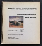 livro - Cadernos História da Pintura no Brasil nº 3- Modernismo: Desdobramentos, Marcos Históricos - vários autores - Instituto Cultural Itaú - 1993 - 52 p. - brochura com lombada espiral - miolo levemente amarelado - (22X20,5) cm.