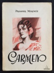 livro - Carmen. Tamango. Mateo Falcone. - Mérimée Prosper - Editions du Panthéon - 1947 - idioma francês - 220 p. - contem 9 heliogravuras de J. Roubille - Collection Pastels numerada 1065/2300 - brochura com a lombada escurecida - miolo com manchas amareladas - (19X14) cm.