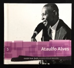 livro - Ataulfo Alves - Hugo Sukman - Coleção Folha Raízes da Música Popular Brasileira v. 5 - Folha de São Paulo - 2010 - 60 p. - capa dura e miolo em bom estado -  acompanha CD - (13x14,5)cm.