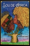 livro - Sou de África - Joselene Negra Black -Editora In Vitro - 2022 - 106 p. - brochura com a capa e parte interna em ótimo estado de conservação - dedicatória com autógrafo da autora na segunda folha - (21x14)cm.