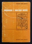 livro - Inquisição e Cristãos-Novos - Antonio Jose Saraiva - Coleção Civilização Portuguesa 2 - Editorial Inova - 1969 - 319 p. - brochura com marcas do tempo na capa - capa frontal solta e lombada danificada - miolo levemente amarelado com anotaçes a lápis nas bordas das folhas - (20x14)cm.