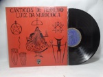 Disco de Vinil LP - `Cânticos de Terreiro`, com Luiz da Muricoca, em bom estado.
