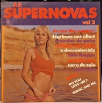 As Supernovas  Vol. 2 - Pesquiza Do Sucesso. Selo : CID  4005. Formato : Vinil , LP, Compilação. País :Brasil. Capa excelente.   Disco excelente. Usado. Necessita limpeza.
