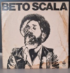 Beto Scala –Beto Scala. Selo : RGE – 303.0036. Formato : Vinil , LP, Álbum. País : Brasil. Lançado : 1976. Capa boa.  Disco quase perfeito. Usado. Necessita limpeza