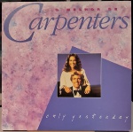 Carpenters – Only Yesterday: O Melhor De Carpenters. Selo : A&M Records – 397033 1 , A&M Records – 397 033-1. Formato : Vinil , LP, Compilação. País : Brasil. Lançado : 1989. capa excelente. Disco quase perfeito. Usado. Necessita limpeza.