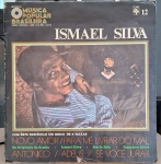 Ismael Silva - História Da Música Popular Brasileira. Selo : Abril Cultural – MPB 12 , RCA – MPB 12
Série : História Da Música Popular Brasileira nº 12. Formato : Vinil , 10`, Compilação , Capa Dupla. País :
Brasil. Lançado : 1970. Capa boa.  Disco excelente. Usado. Necessita limpeza.