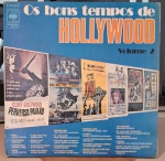 Os Bons Tempos De Hollywood - Volume 2 Selo : CBS  220005 / 220006. Formato : 2 x Vinil , LP,. Compilação. País : Brasil. Lançado : 1975. Capa Gatefold excelente. Discos quase perfeitos. Usados. Necessitam limpeza.