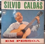 Silvio Caldas - Silvio Caldas Em Pessoa. Selo : CBS  37185. Formato :  Vinil , LP, Álbum, Reedição. País :Brasil. Capa excelente.  Disco bom. Usado. Necessita limpeza.