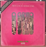 O Grito (Trilha Sonora Internacional). Selo : Som Livre  404.7070. Formato : Vinil , LP, CompilaçãoPaís : Brasil. Lançado : 1976.  Usado. Capa muito boa. Disco excelente. Necessita limpeza.