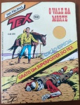 Tex Nº 160: O Vale da Morte (1983)  Edição Especial Vecchi  Raro (Sem Pôster)"O Vale da Morte" é uma das histórias mais memoráveis da fase clássica de Tex. Esta edição comemorativa de 240 páginas foi um dos últimos grandes lançamentos do personagem pela icônica Editora Vecchi antes de decretar falência (o título foi cancelado na edição seguinte, nº 161). Impressa em papel jornal há mais de 40 anos, tornou-se uma das edições mais raras e difíceis de se encontrar em bom estado de conservação no mercado nacional.