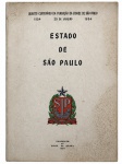 BANCO DO BRASIL  Estado de São Paulo: Homenagem do Banco do Brasil, publicação comemorativa do IV Centenário da Fundação da Cidade de São Paulo. Português, 1954, edição original, 593 páginas, editado pelo Banco do Brasil. Obra ilustrada, com conteúdo histórico, geográfico e estatístico sobre o Estado e a cidade de São Paulo. Desgaste do tempo. Medidas: 23 x 32 cm.