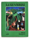 MÁRIO MARGUTTI  LUIZ VERRI. Edição Europa, 1988. Livro dedicado à vida e à obra do artista LUIZ VERRI, com estudo crítico e reproduções de suas obras. 139 páginas. Mede 29 x 23 cm.