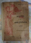 Livro Noções de Arte Culinária 16.ª Edição - Instituto Anna Rosa - 1930