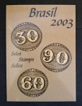 BRASIL - PLANO REAL - 2003 - FOLDER COM TODAS AS EMISSÕES COMEMORTIVAS E BLOCOS DO ANO 2003 -  NÃO ESTÃO INCLUIDOS OS PERSONALIZADOS