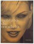 Livro Retrato de Modelo, de Lisette Guerra  edição da L&PM / Zero Hora.Obra fotográfica em preto e branco que explora a beleza e a expressividade feminina com olhar artístico e contemporâneo. Mede 28 x 21,5 cm.