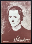 livro - Coleção Os Pensadores - Nicolau Maquiavel: O Príncipe/ Escritos Políticos - tradução de Lívio Xavier - Abril Cultural - 1979 - 237p. - brochura com marcas do tempo na capa e miolo - (24x17)cm.
