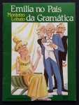 livro - Emilia no País da Gramatica - Monteiro Lobato - Brasiliense - 1987 - 33º ed. - 68p. - brochura com capa em bom estado - miolo levemente amarelado - (27,5x21)cm.