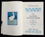 livro - O Ganso Patinador - Alice Cooper Bailey - tradução Fábio Valente - Editora Mérito - 1965 - 125p. -capa dura com marcas do tempo -  miolo levemente amarelado - (25x16,5)cm. 