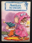 livro - Aventura no Escuro - Jane Carruth - desenhos Tany Hutchings - Circulo do Livro - 1978 - nn - capa dura e miolo em bom estado de conservação - (24x17,5)cm.