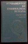 livro - Fundamentos de Embriologia Humana - Luiz Carlos U. Junqueira e Douglas Zago -  Guanabara Koogan - 1977 - 2º ed. - 275p. - capa dura e parte interna em bom estado de conservação - (25,5x15,5)cm.