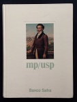 livro - Mp/usp: o Museu Paulista da Universidade de São Paulo - Orlando Marques de Paiva (editor ) - Banco Safra - 1984 - 319p. - capa dura e miolo em bom estado de conservação - (28,5x21,5)cm.