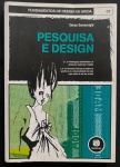 livro - Pesquisa e Design - Simon Seivewright - Bookman - 2011 - 176p. - brochura com capa e miolo em bom estado de conservação - (23x16,5)cm.