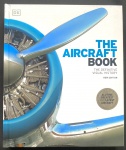 livro - The Aircraft Book: The Definitive Visual History - DK - Dorling Kindersley - 2021 - 2ª ed. - idioma inglês - 320p. - capa dura e parte interna em excelente estado de conservação - (26X22)cm.