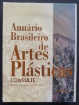 livro - Anuário Brasileiro de Artes Plásticas Consulte - Vol. V - Vários Autores - Roma Internacional -
2006 - bilingue port./inglês - 361p. - capa dura com sobrecapa e parte interna em ótimo estado de conservação - (29X22)cm.