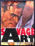 livro - Savage Art: 20th Century Genre and the Artists that Defined It - Frank M. Robinson (ilustrator) - Underwood Books - 2010 - idioma inglês - 212p. - capa dura com sobrecapa e parte interna em excelente estado de conservação - (31x24)cm.