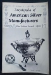 livro - Encyclopedia of American Silver Manufacturers - Dorothy T. Rainwater - Schiffer Publishing - 1986 - idioma inglês - brochura com pequenas marcas do tempo na capa - miolo em bom estado de conservação - (23x15)cm.