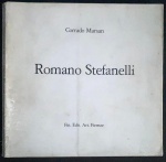 catálogo - Romano Stefanelli I luoghi, le cose - Corrado Marsan - Fin. Edit. Art. Firenze - 1978 - idioma italiano - nn - dedicatória com autógrafo do artista na primeira folha - edição numerada 521/1500 exemplares - brochura com a capa escurecida - parte interna em ótimo estado de conservação - (22x22)cm.