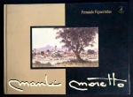 livro - Manlio More - Fernando Figueirinhas - Arte & Ciência - 1999 - idiomas português, inglês e espanhol - capa dura e miolo em ótimo estado de conservação - (20,5x28)cm.